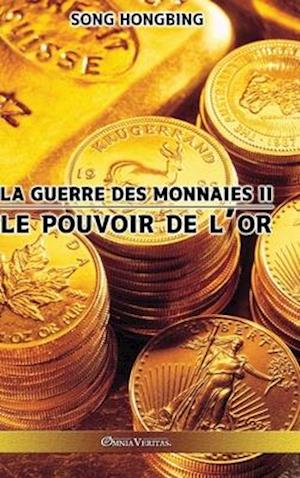 La guerre des monnaies II