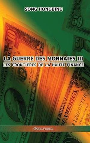 La guerre des monnaies III