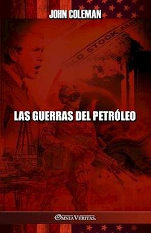 Las guerras del petróleo