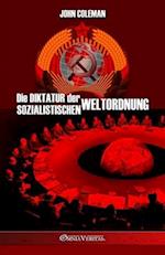 Die Diktatur der sozialistischen Weltordnung
