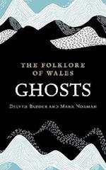 Folklore of Wales: Ghosts