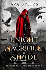 Knight of Sacrifice & Shade