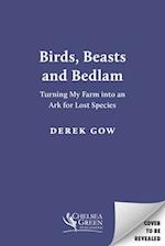 Birds, Beasts and Bedlam [Us Edition]