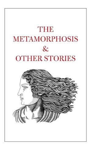 The Metamorphosis & Other Stories