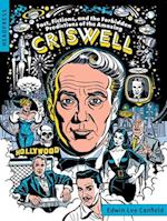 Fact, Fictions, And The Forbidden Predictions Of The Amazing Criswell