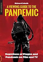 A Viewing Guide to the Pandemic