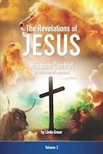 The Revelations of Jesus: Mission Control: (A collection of Sermons) Volume Two 