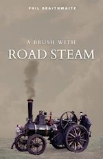 A Brush With Road Steam 