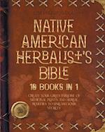 Native American Herbalist's Bible - 10 Books in 1