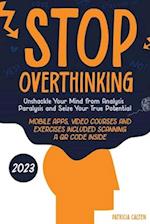 Stop Overthinking