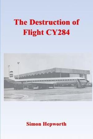 The Destruction of Flight CY284