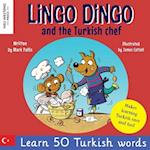 Lingo Dingo and the Turkish chef: Laugh as you learn Turkish! Turkish for kids book (bilingual Turkish English) 