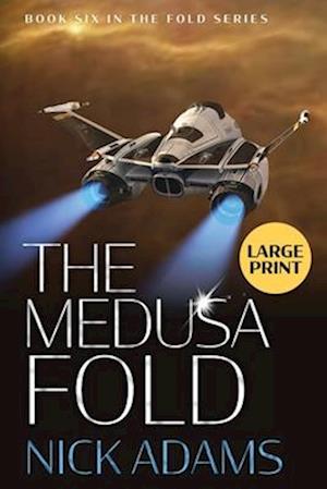 The Medusa Fold: Large Print Edition