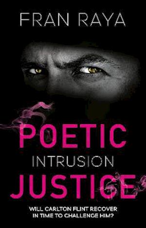 Poetic Justice: Intrusion