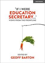 'If I Were Education Secretary...': Views from the frontline