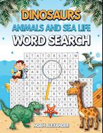 Dinosaurs Animals and Sea Life Word Search 