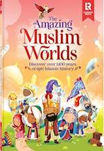 The Amazing Muslim Worlds