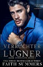 Verruchter Lügner