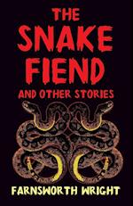 The Snake Fiend and Other Stories 