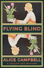 Flying Blind: A Golden Age Mystery 