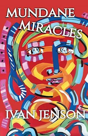 Mundane Miracles