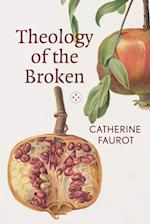 Theology of the Broken