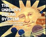 The Unhappy Solar System 