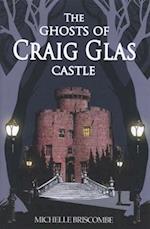 The Ghosts of Craig Glas Castle