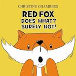 Red Fox Does What? Surely Not!