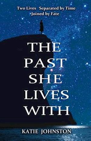 The Past She Lives With