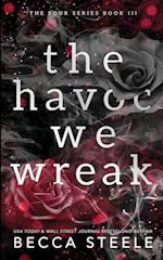 The Havoc We Wreak - Anniversary Edition 