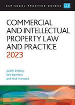 Commercial and Intellectual Property Law and Practice 2023