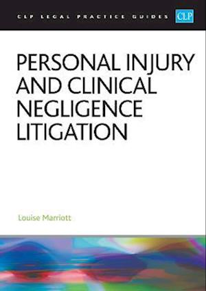 Personal Injury and Clinical Negligence Litigation 2023