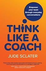 Think Like a Coach