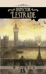 The World of Inspector Lestrade: Historical Companion to the Inspector Lestrade Series 