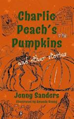 Charlie Peach's Pumpkins and other stories