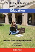 Statistical Testing with jamovi Education: SECOND EDITION 