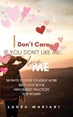 I don't care if you don't like me