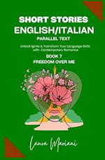 Short Stories in English/Italian - Parallel Text: Unlock Ignite & Transform Your Language Skills with Contemporary Romance 