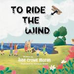 To Ride the Wind 