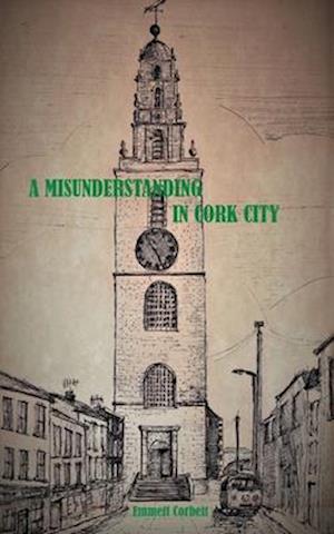 A Misunderstanding in Cork City