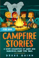 Campfire Stories for Kids: A Story Collection of Scary and Humorous Camp Fire Tales 