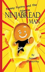 Nanny Pastry and the Nimble Ninjabread Man 