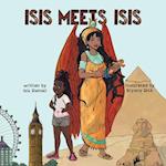 Isis Meets Isis 