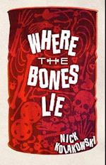 Where the Bones Lie