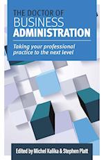 The Doctor of Business Administration: Taking your professional practice to the next level 