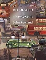 Bloodshed in Bayswater