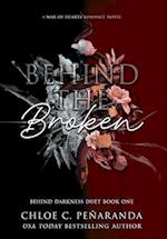 Behind The Broken (Behind Darkness Duet Book 1) 