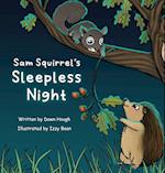 Sam Squirrel's Sleepless Night 