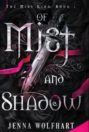 Of Mist and Shadow